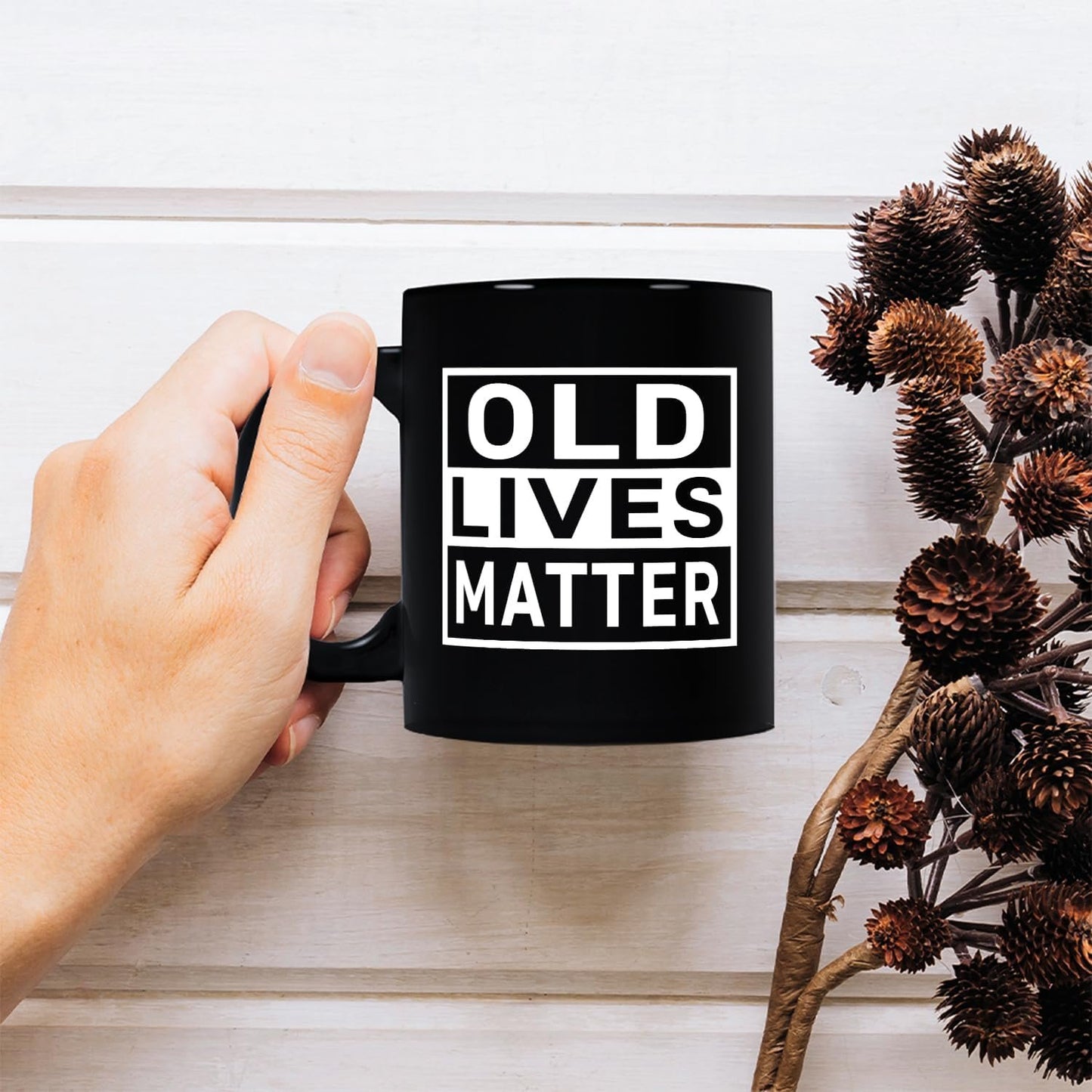 Old Lives Matter Mug, Funny Senior Citizen Gift for Grandma Grandpa, Retirement Gag 11 Oz