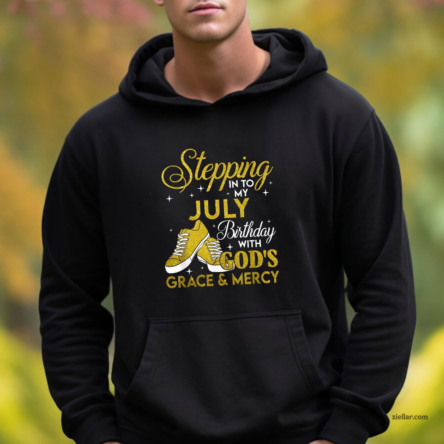 Stepping Into My July Birthday With Gods Grace And Mercy Hoodie Shirt