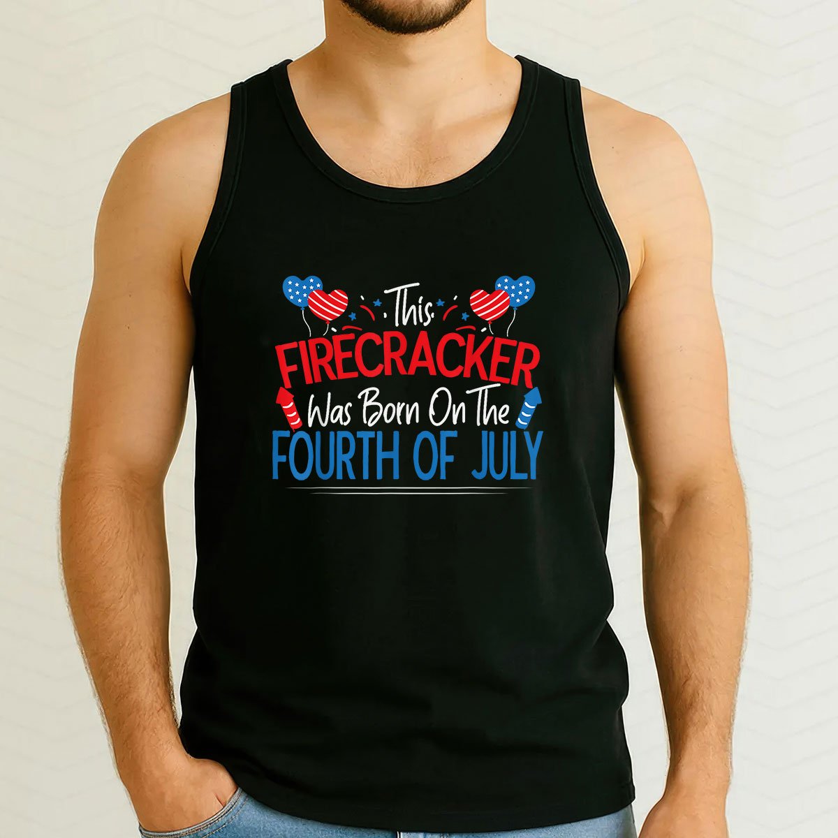 This Firecracker Was Born On The Fourth Of July Birthday Tank Top Shirt