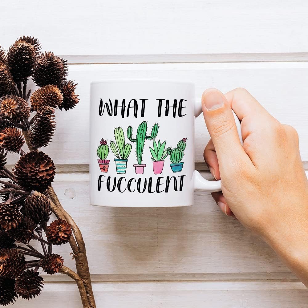 What the Fucculent Mug, Funny Cactus Plant Lover Gift, Succulent Gardening Cup 11 Oz