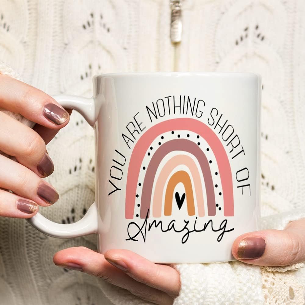 You Are Nothing Short of Amazing Mug, Inspirational Gift for Daughter, Sister, Friend 11 Oz