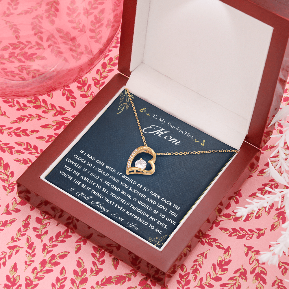 159C To My Smokin Hot Mom Necklace, Gift for Her, Mom Necklace I Will Always Love You