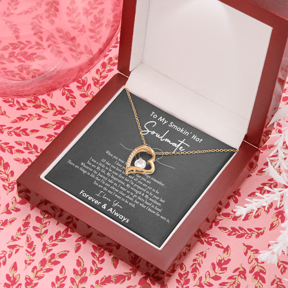 167C Necklace Gift To My Smokin Hot Soulmate, Gift for Her, I LOVE YOU Valentine Gift