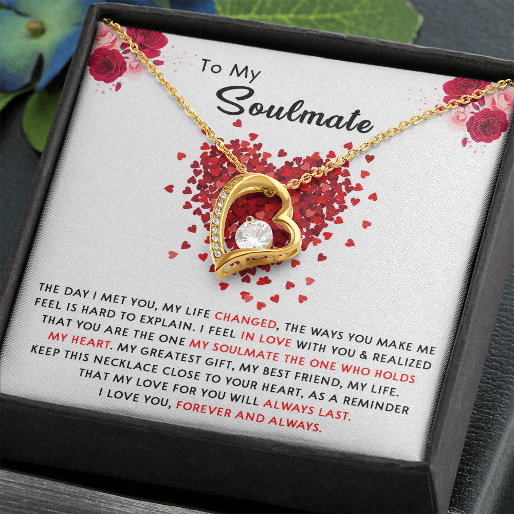 176C Necklace To My Soulmate, Necklace Gift for Women, I LOVE YOU Forever & Always