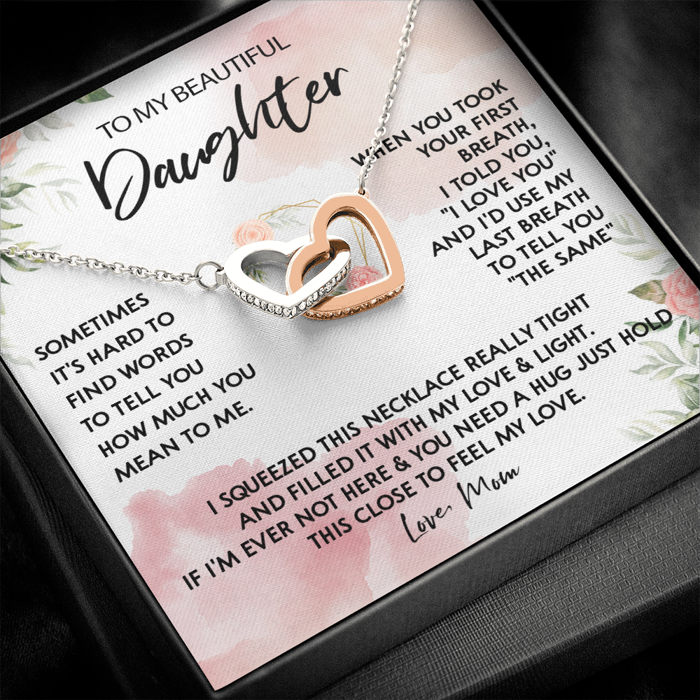 131D Necklace To My Beautiful Daughter, Gift for Daughter from Mom, Birthday Gift