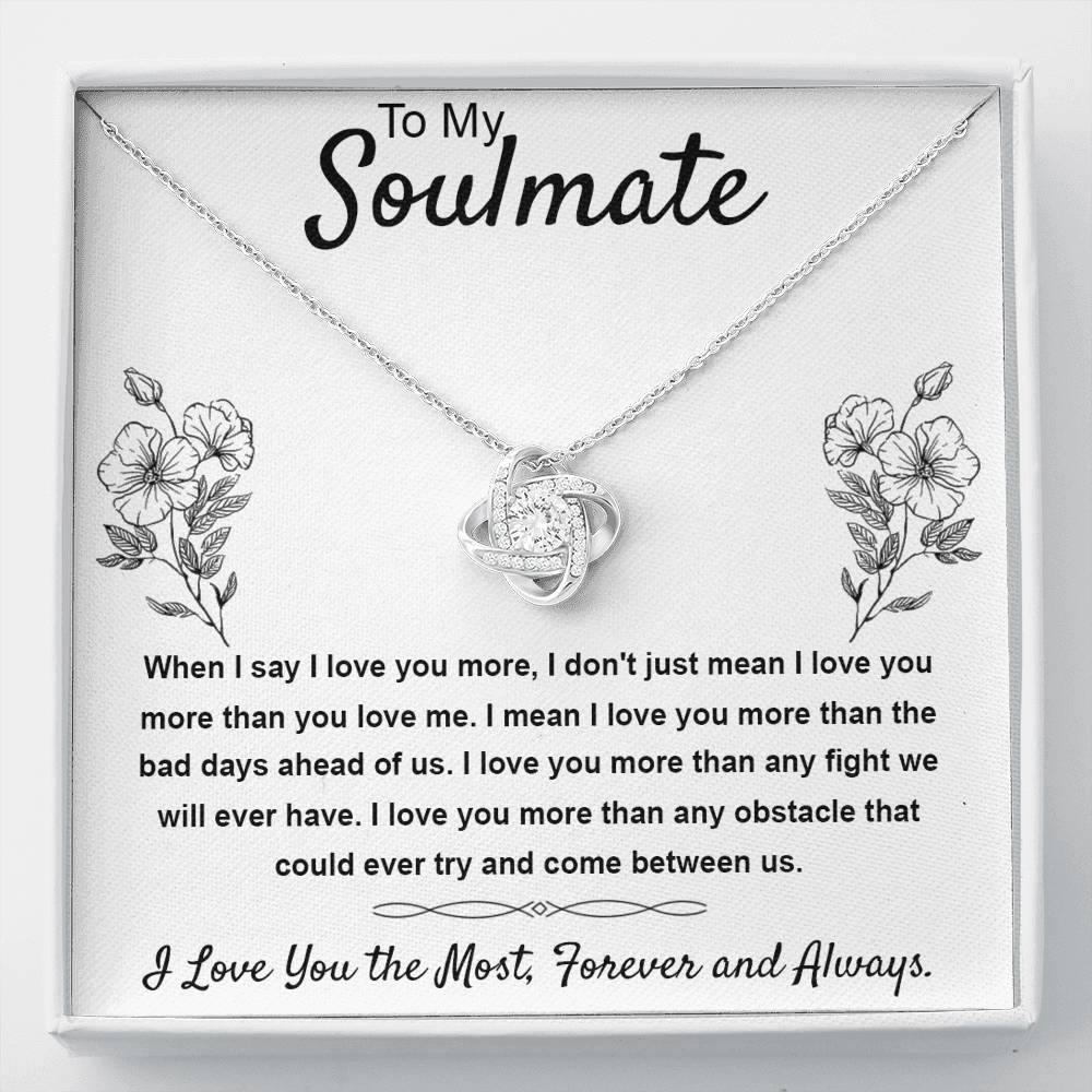 276 - To My Soulmate I Love You The Most Love Knot Necklace with Message Card Gift