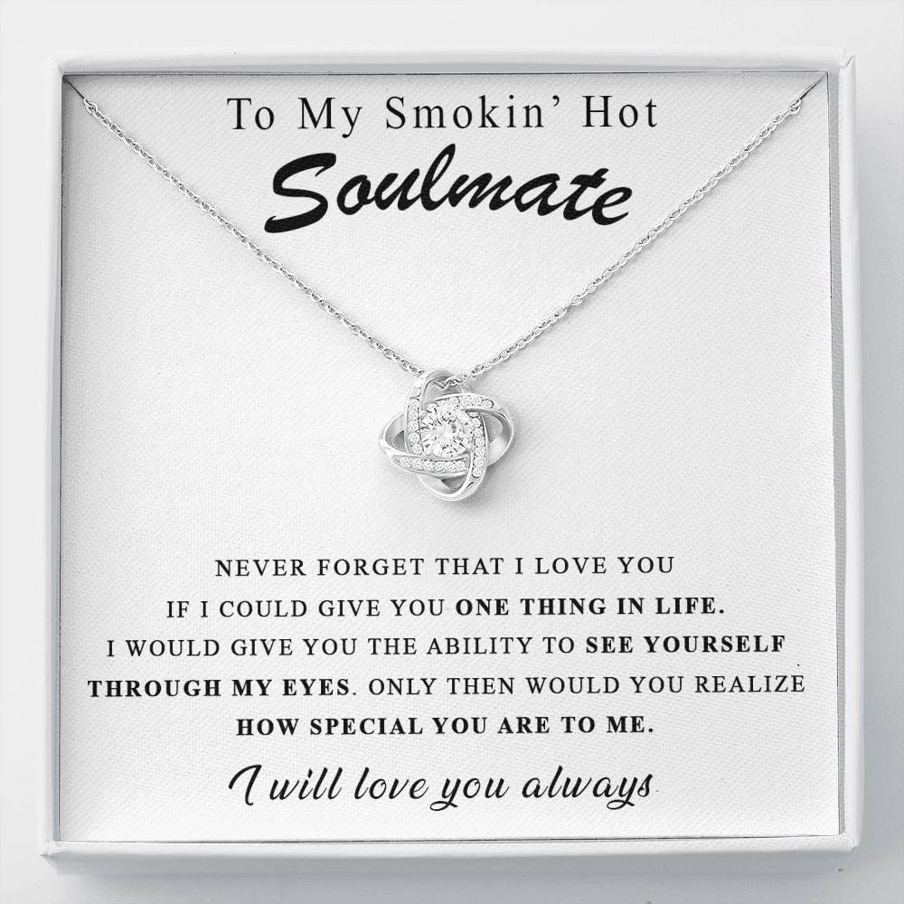 344 To my smokin hot soulmate I will love you always necklace for wife/girlfriend
