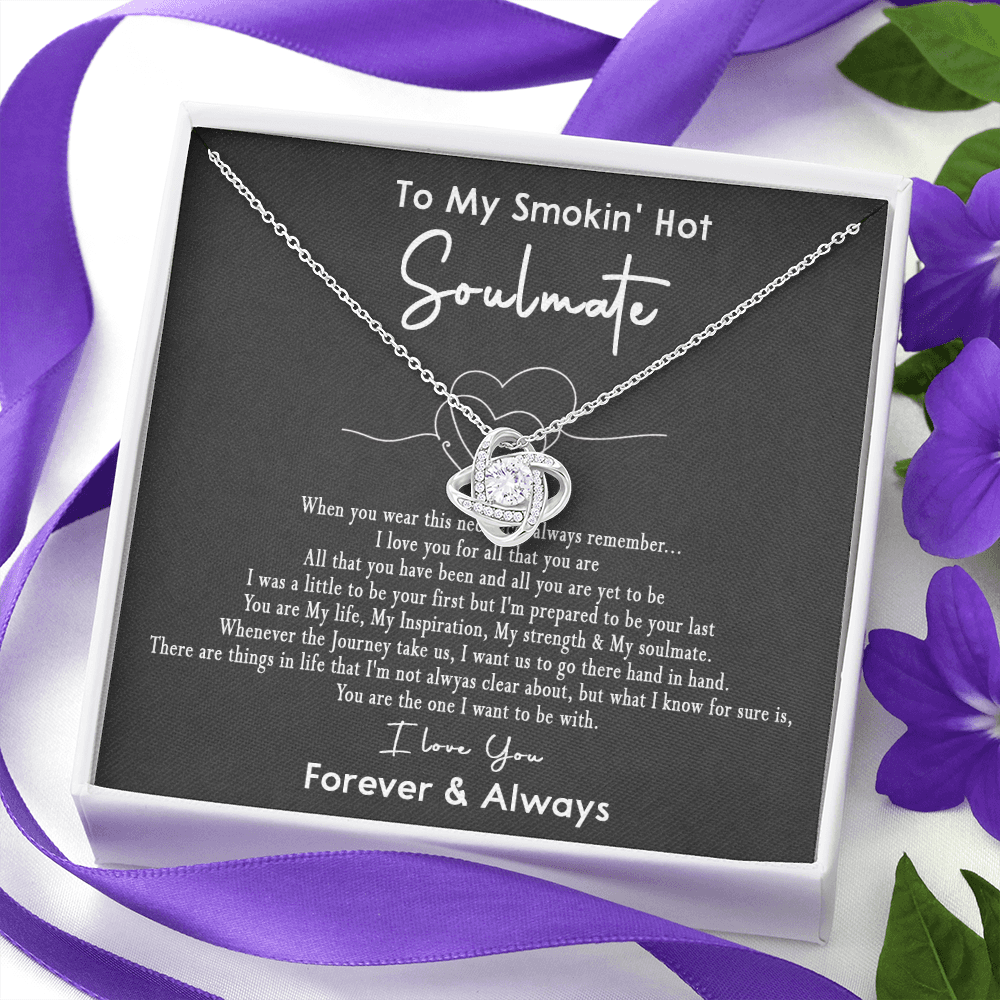 167A Necklace Gift To My Smokin Hot Soulmate, Gift for Her, I LOVE YOU Valentine Gift