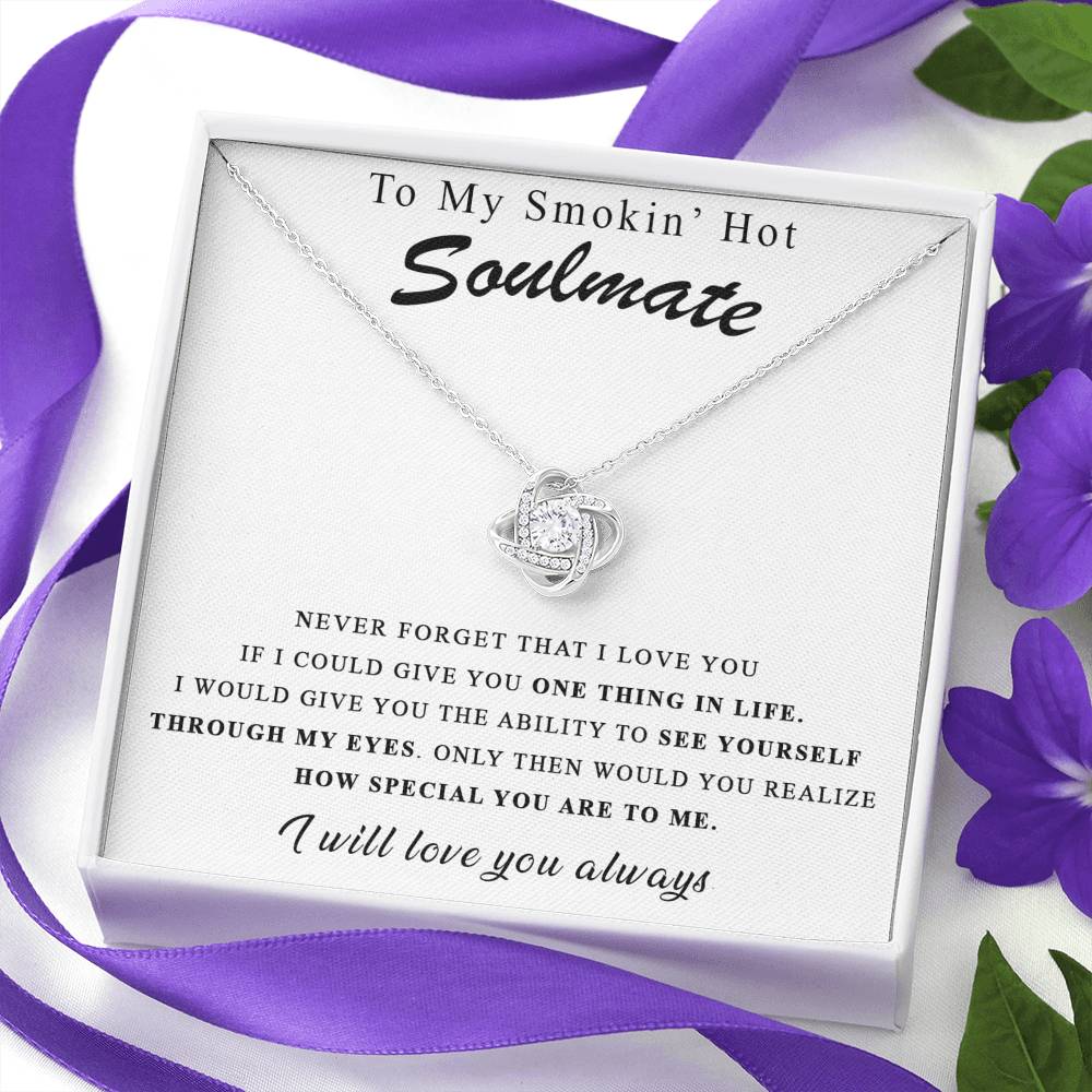 344 To my smokin hot soulmate I will love you always necklace for wife/girlfriend