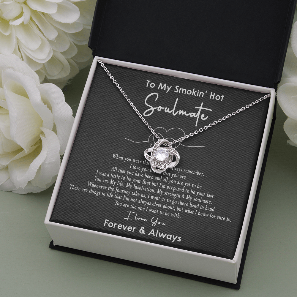 167A Necklace Gift To My Smokin Hot Soulmate, Gift for Her, I LOVE YOU Valentine Gift