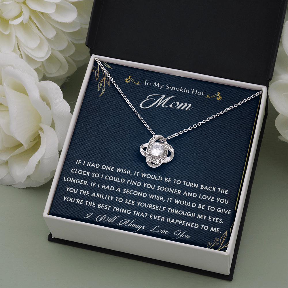 159A To My Smokin Hot Mom Necklace, Gift for Her, Mom Necklace I Will Always Love You