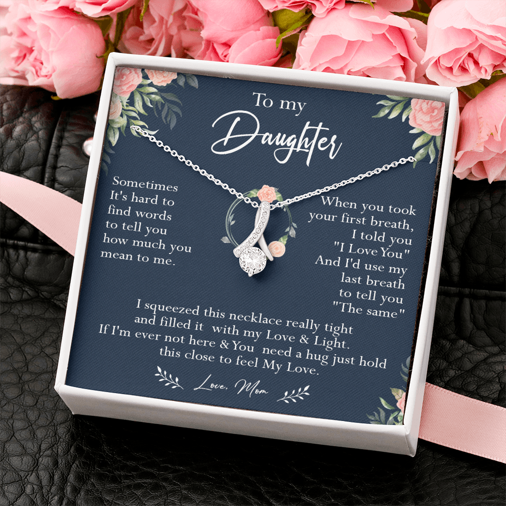 N378B To My Daughter Necklace, Necklace Gift For Daughter From Mom, Birthday Gift