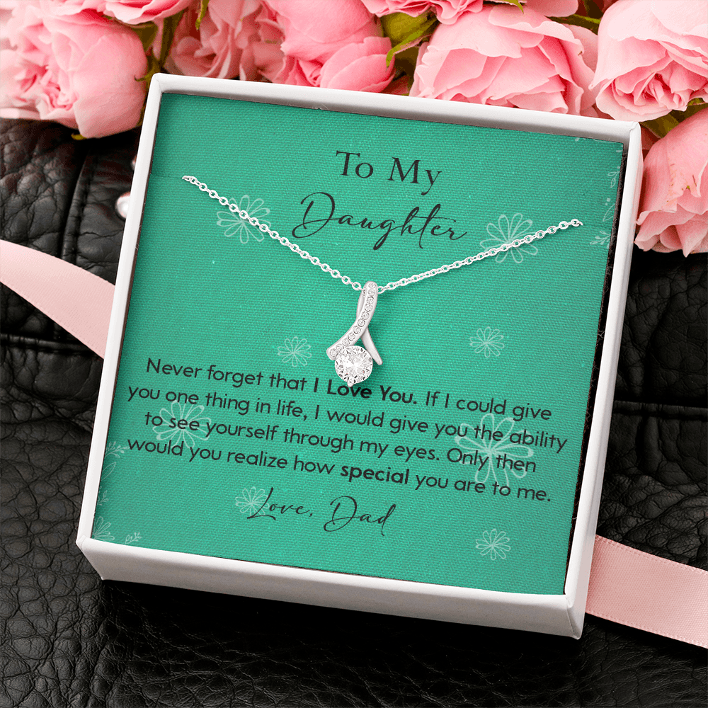 120B Necklace To My Daughter Gift From Dad, Never Forget That I LOVE YOU, Birth Gift