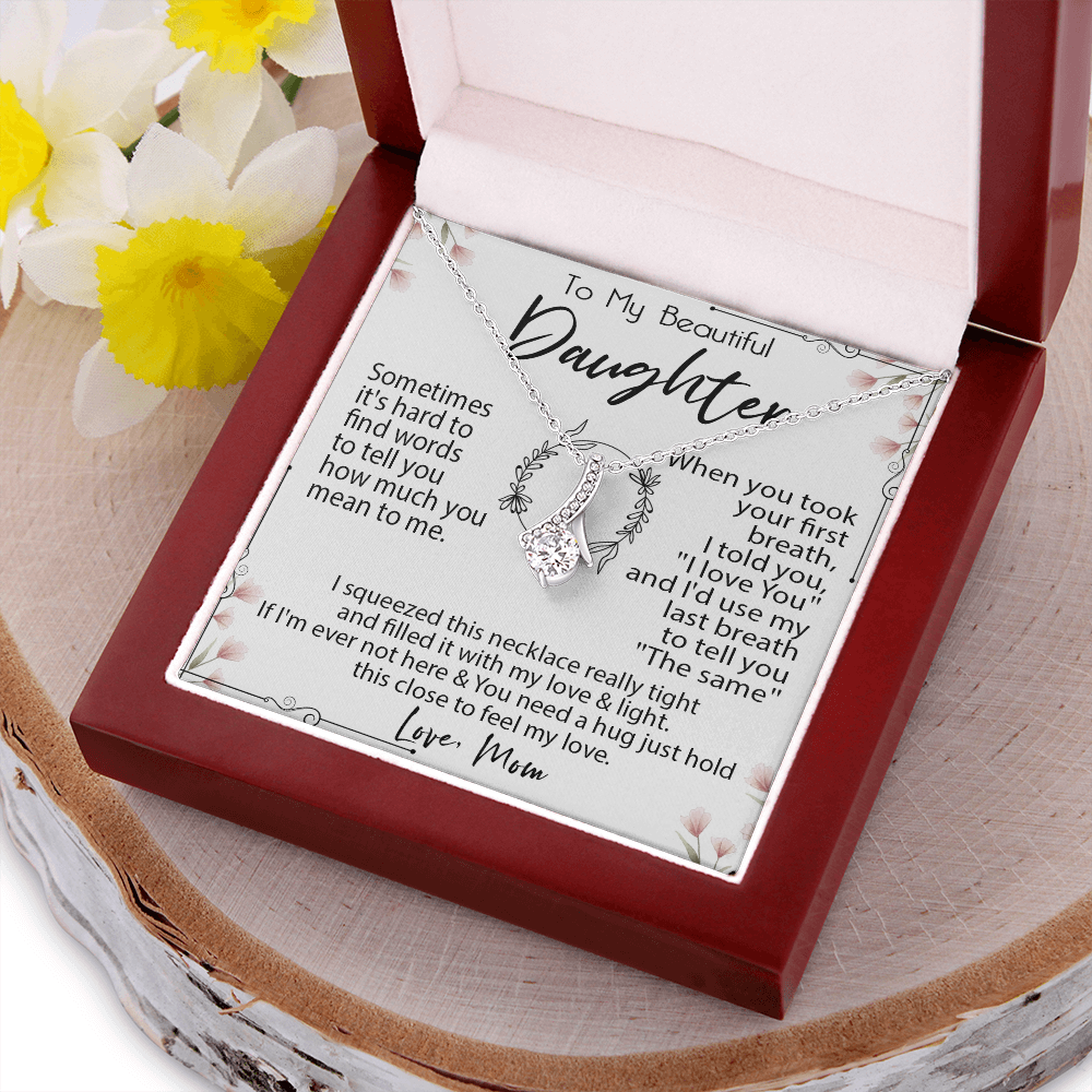 19B Necklace To My Beautiful Daughter, Necklace Gift for Daughter/Her From Mom