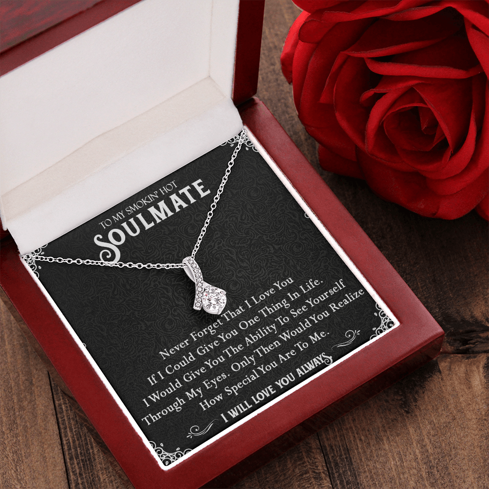 N365B To My Smokin Hot Soulmate Necklace, Valentines Day Gift For Girlfriend Wife