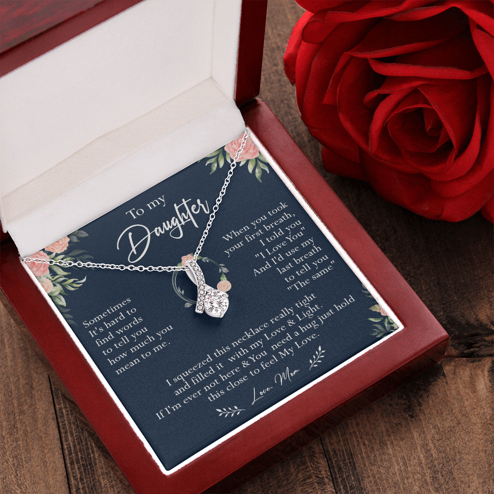 N378B To My Daughter Necklace, Necklace Gift For Daughter From Mom, Birthday Gift