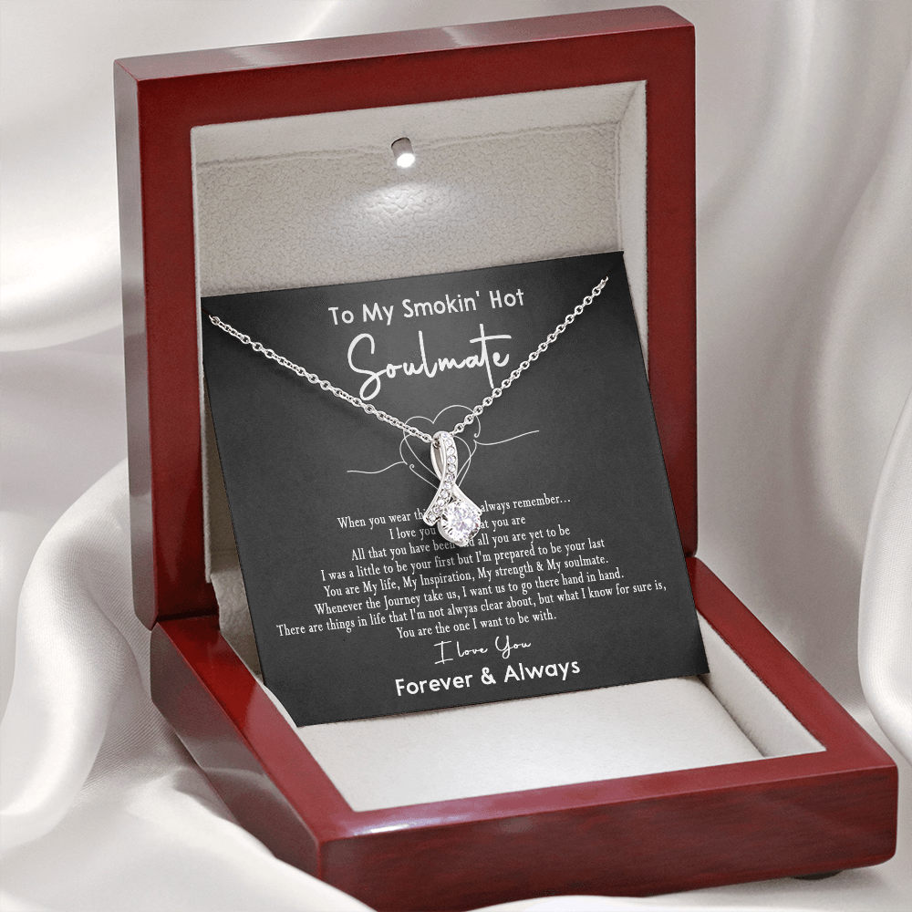 167B Necklace Gift To My Smokin Hot Soulmate, Gift for Her, I LOVE YOU Valentine Gift