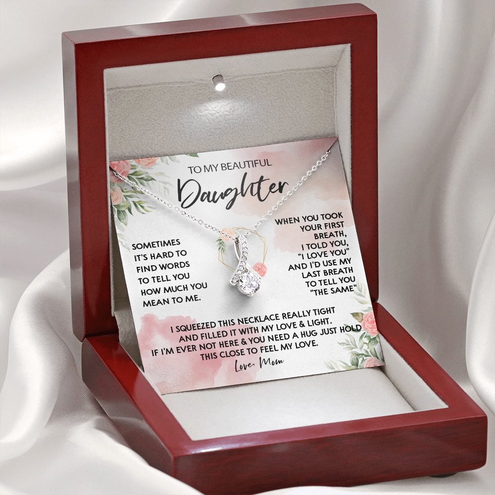 131B Necklace To My Beautiful Daughter, Gift for Daughter from Mom, Birthday Gift