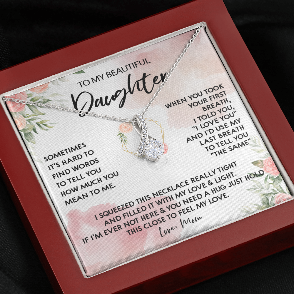 131B Necklace To My Beautiful Daughter, Gift for Daughter from Mom, Birthday Gift