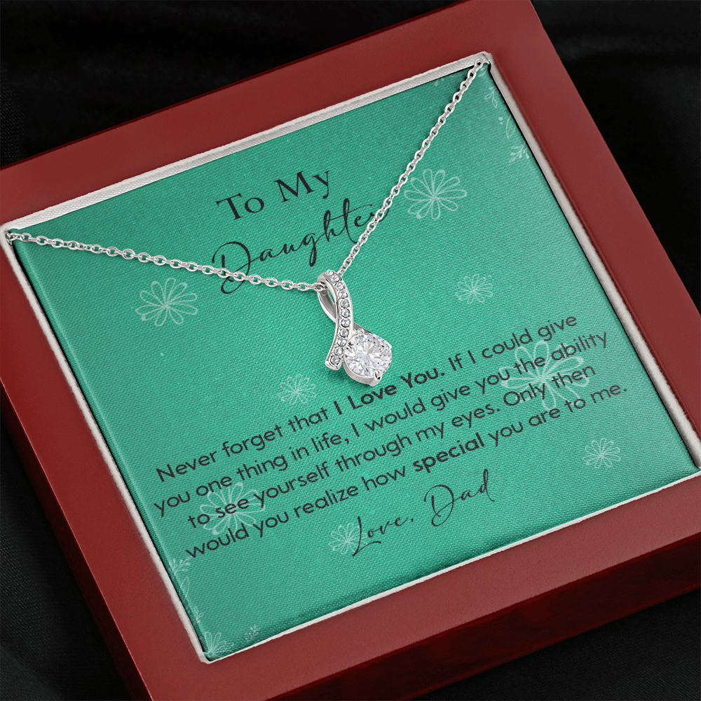 120B Necklace To My Daughter Gift From Dad, Never Forget That I LOVE YOU, Birth Gift