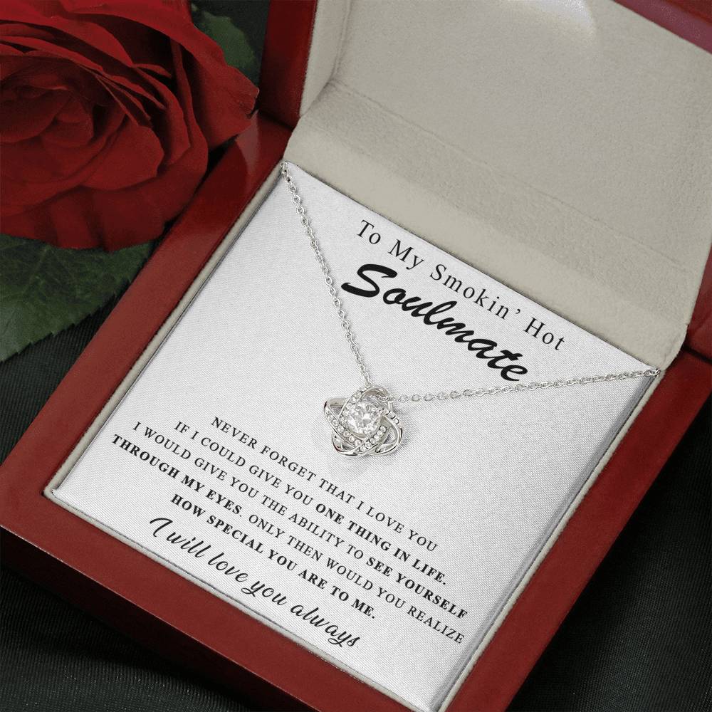 344 To my smokin hot soulmate I will love you always necklace for wife/girlfriend
