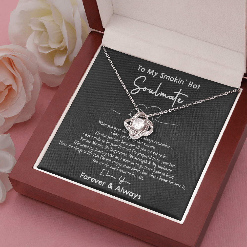 167A Necklace Gift To My Smokin Hot Soulmate, Gift for Her, I LOVE YOU Valentine Gift