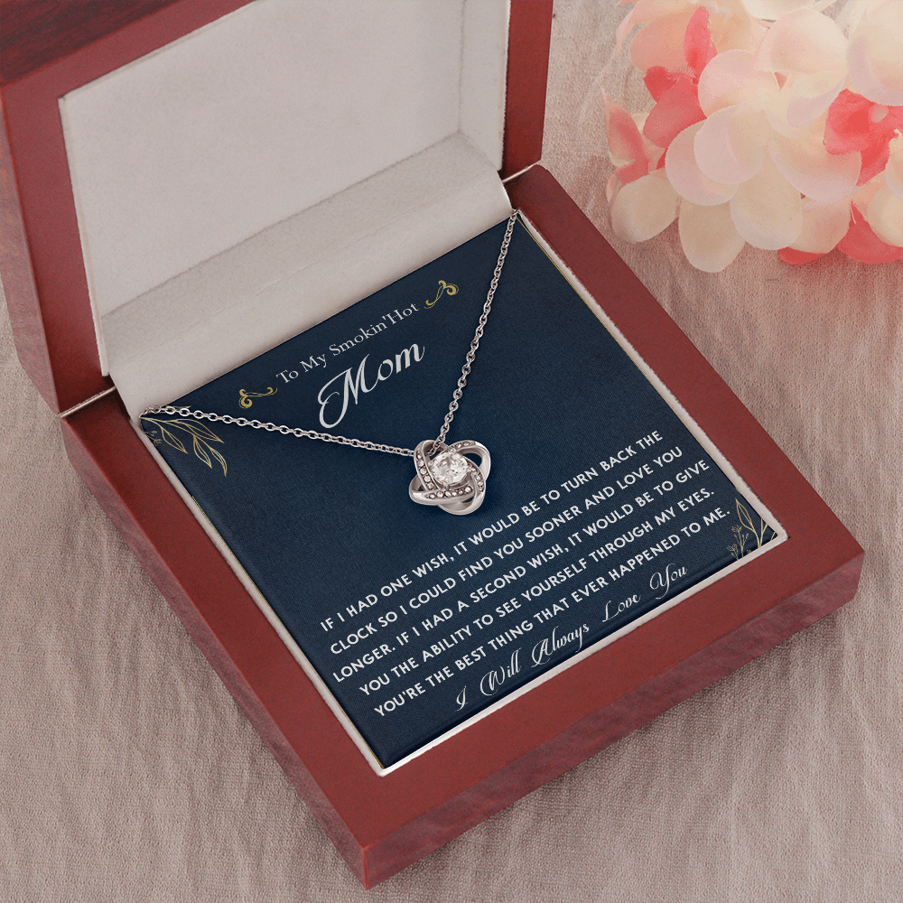 159A To My Smokin Hot Mom Necklace, Gift for Her, Mom Necklace I Will Always Love You