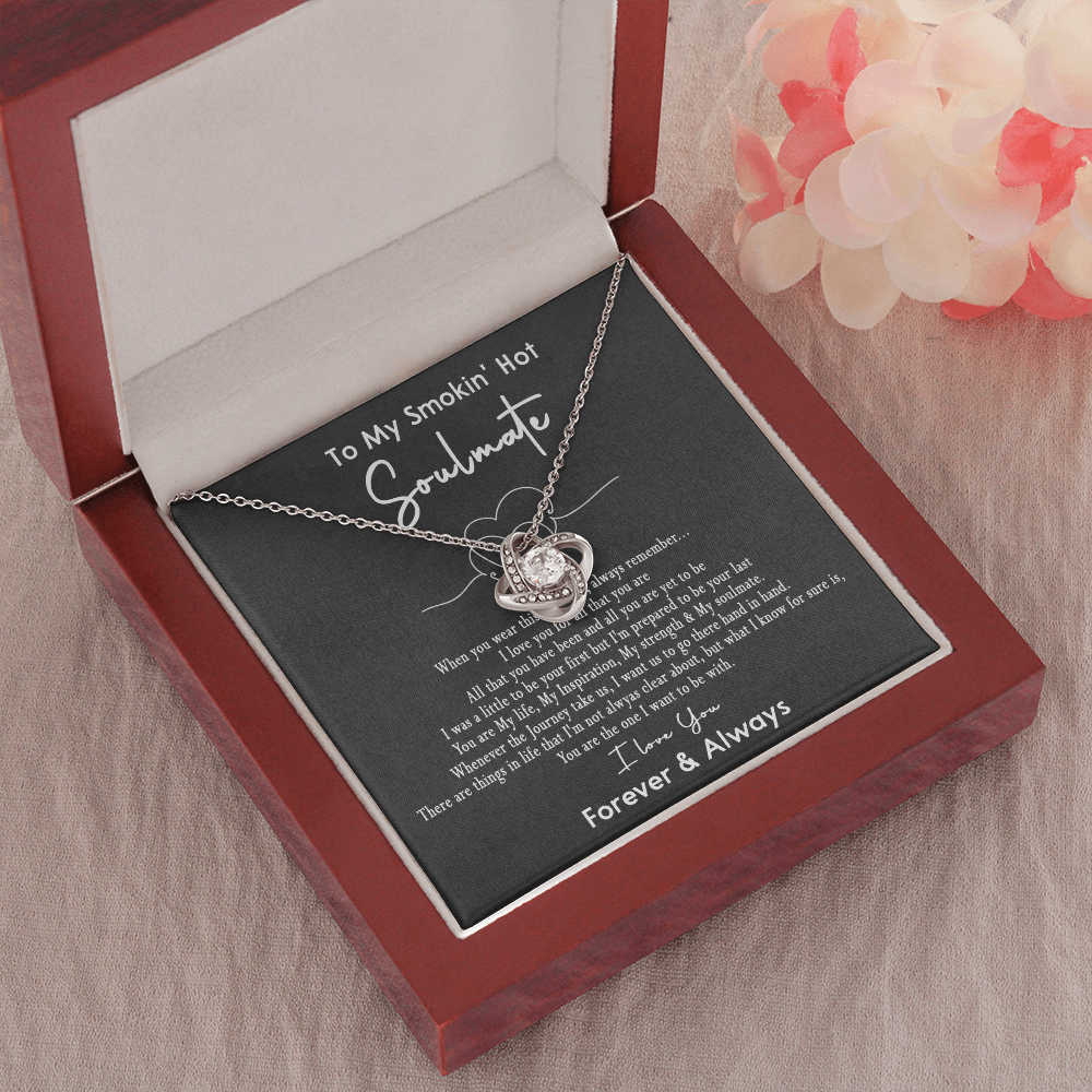 167A Necklace Gift To My Smokin Hot Soulmate, Gift for Her, I LOVE YOU Valentine Gift