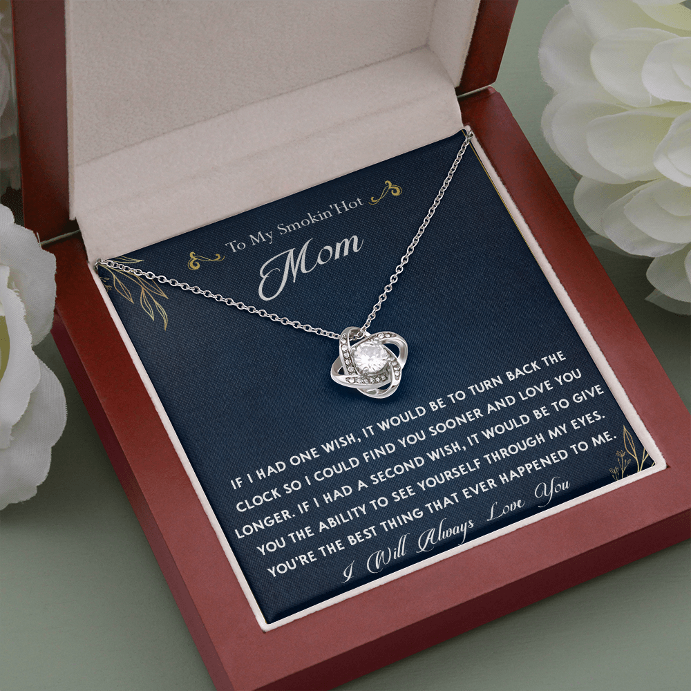 159A To My Smokin Hot Mom Necklace, Gift for Her, Mom Necklace I Will Always Love You