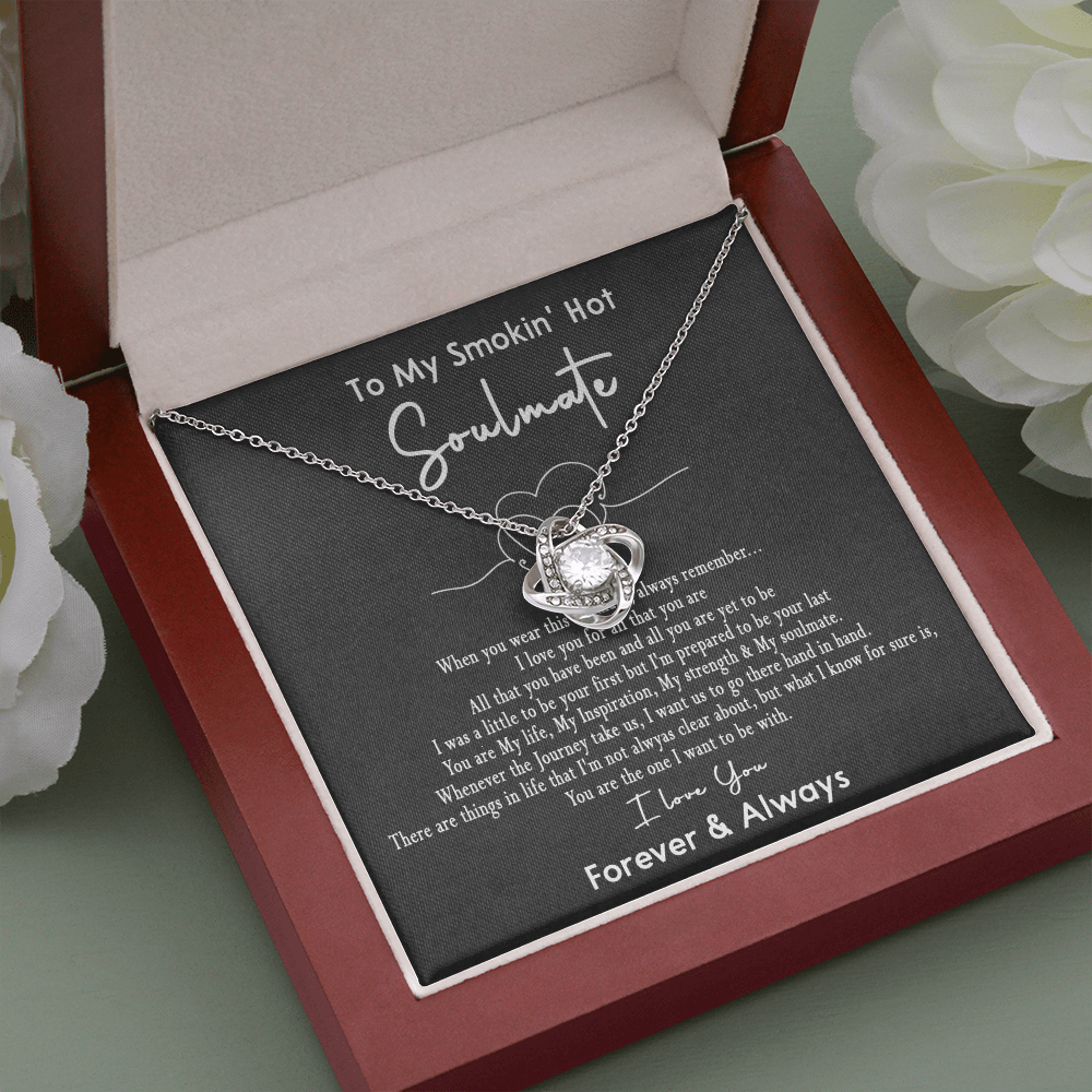 167A Necklace Gift To My Smokin Hot Soulmate, Gift for Her, I LOVE YOU Valentine Gift