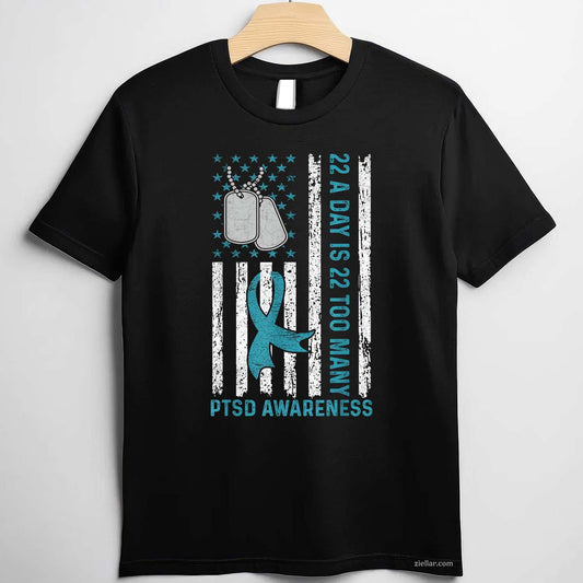 22 A Day Is 22 Too Many, Ptsd Awareness Veteran Support T-Shirt And Tee For Adults