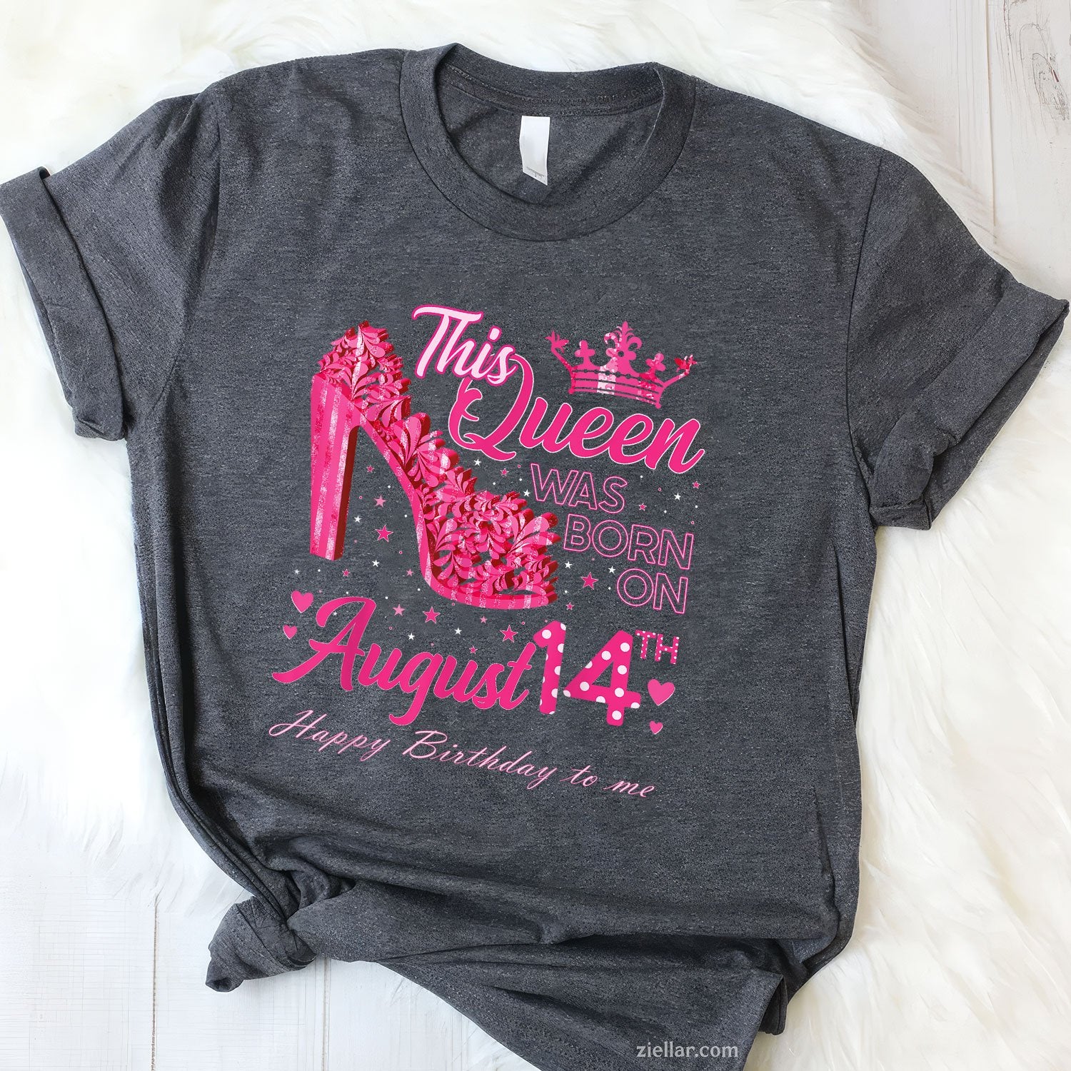 A Queen Was Born on August 14 Tee and T-Shirt, High Heel Birthday T-Shirt for Women Adults