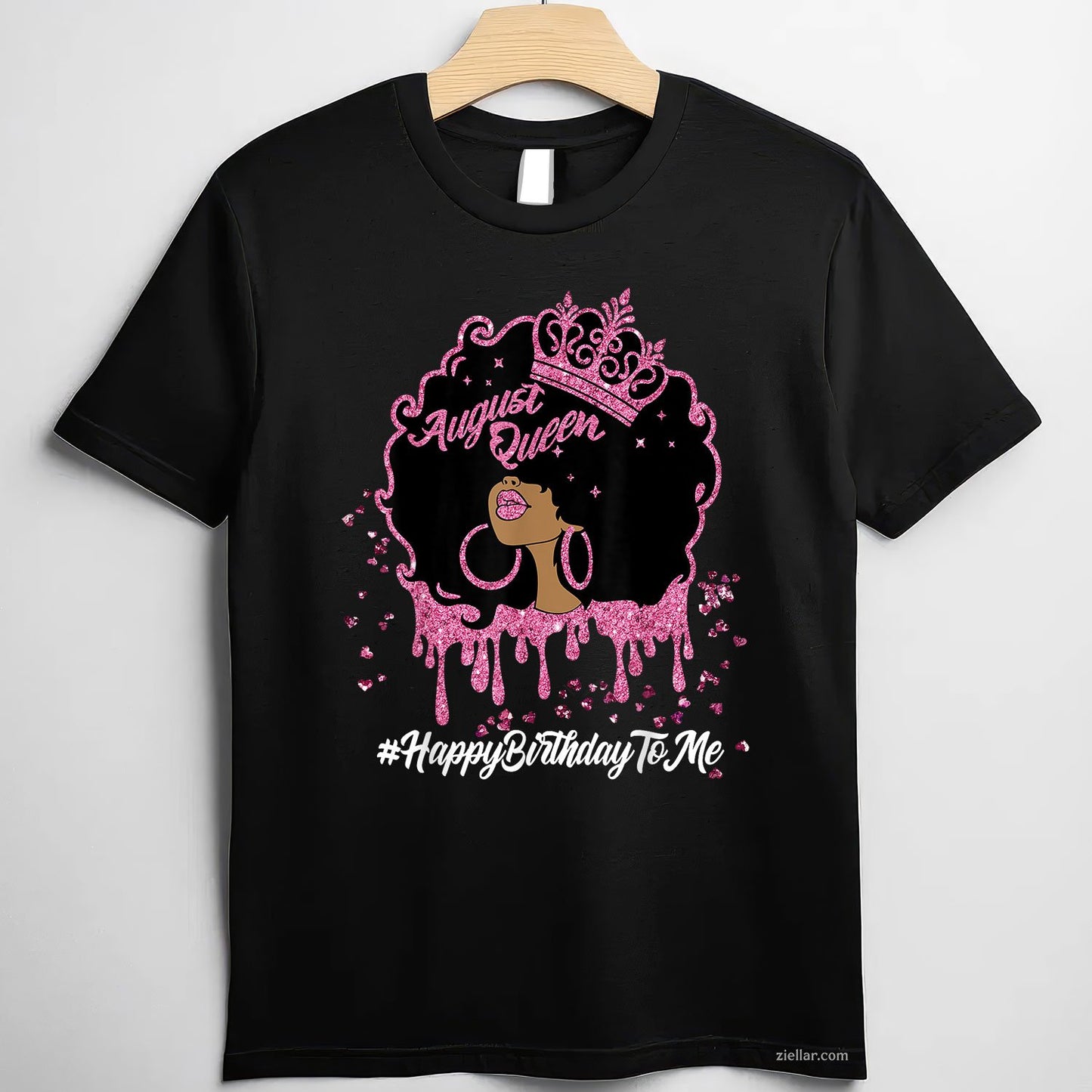 A Queen Was Born in August Tee and T-Shirt, Birthday T-Shirt Gift for Proud August Women