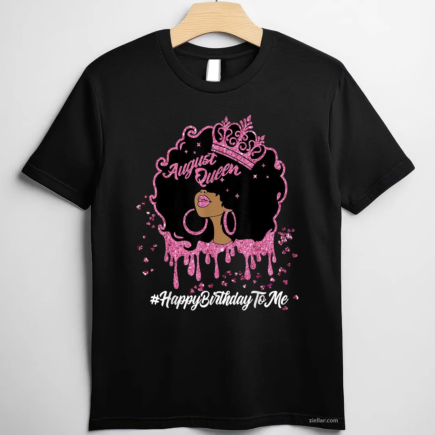 A Queen Was Born in August Tee and T-Shirt, Birthday T-Shirt Gift for Proud August Women