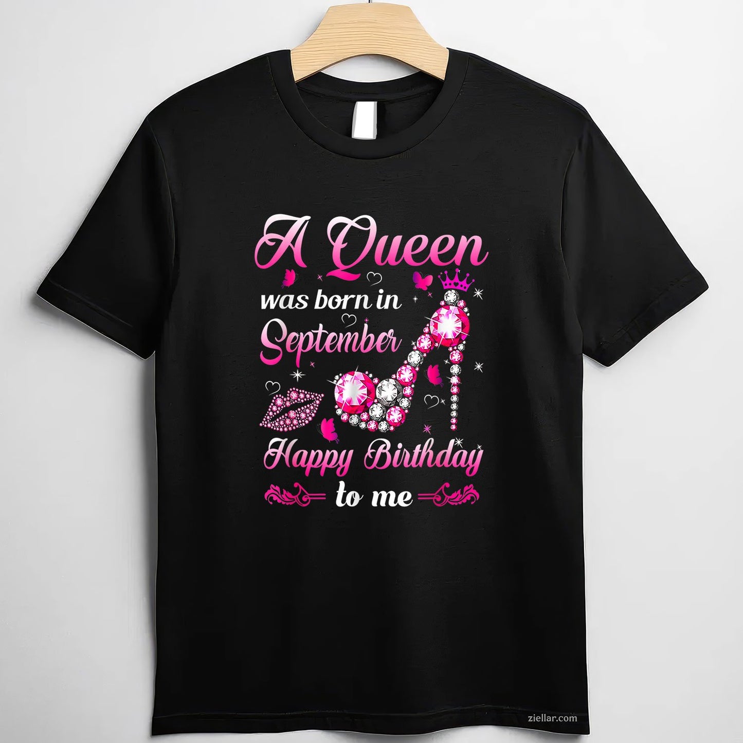 A Queen Was Born in September Tee and T-Shirt, Happy Birthday T-Shirt Gift for Women Adults