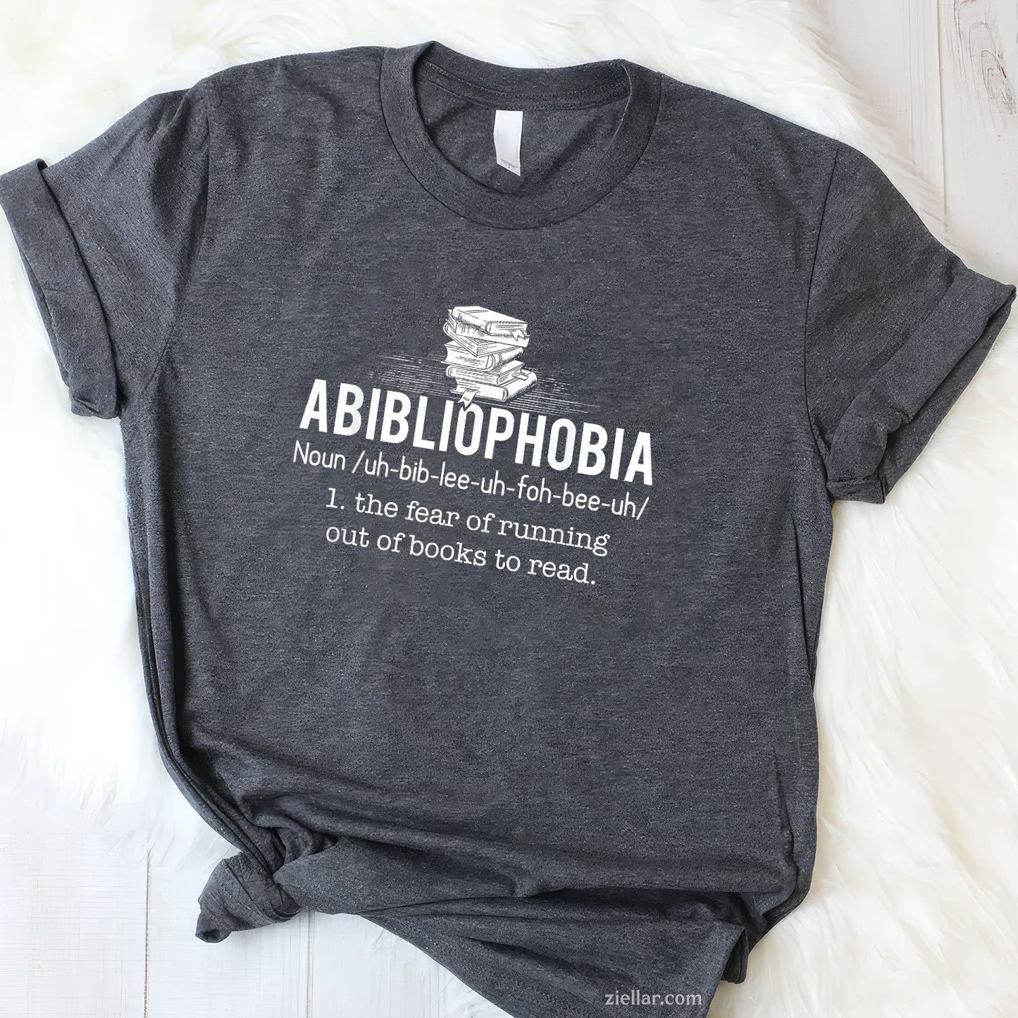Abibliophobia - Funny Reading Bookworm Reader Gift T-Shirt