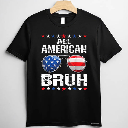 All American Bruh 4th Of July Patriotic USA
