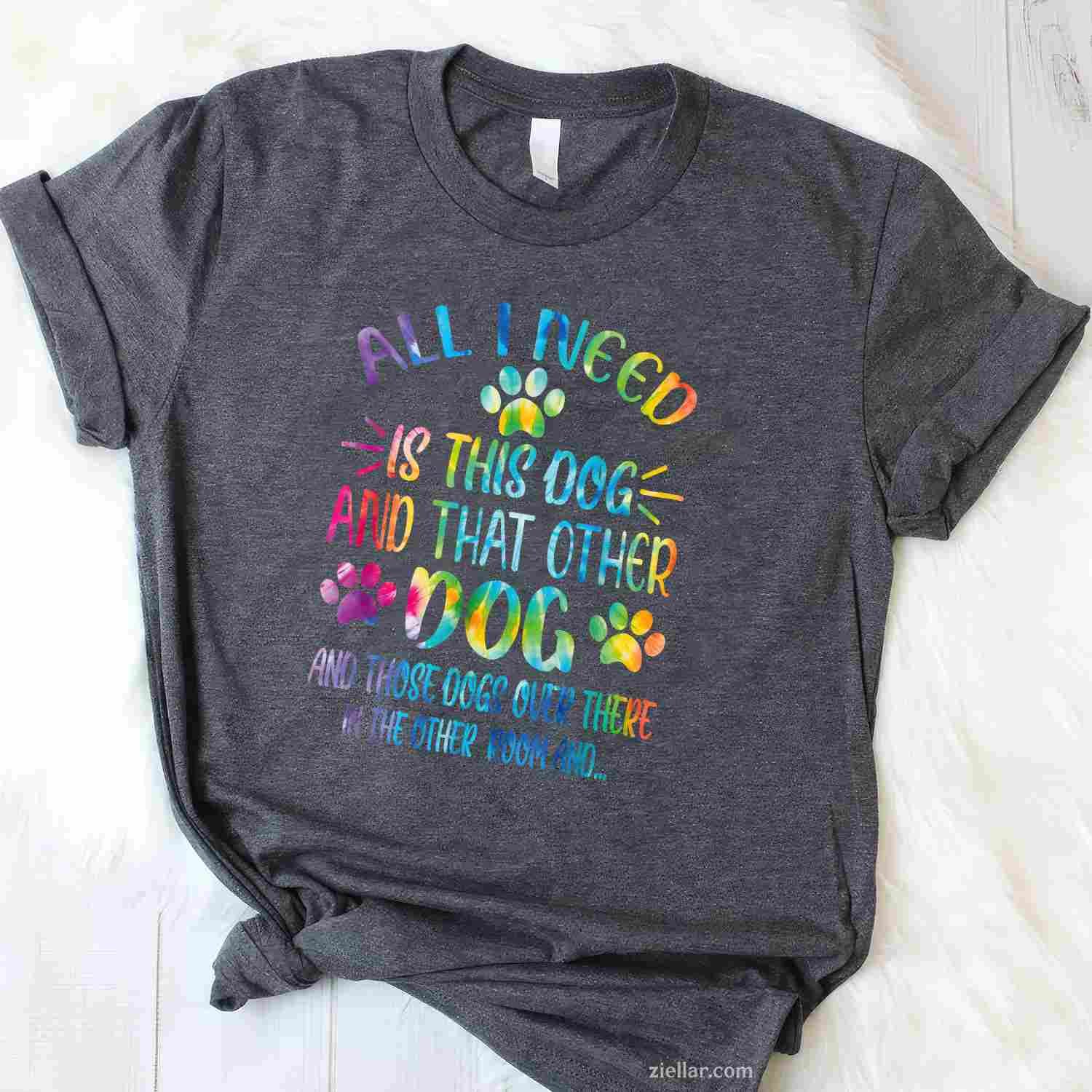 All I Need Is This Dog And That Other T-Shirt, Dog Lover Vintage Graphic Tee For Men Women Adults