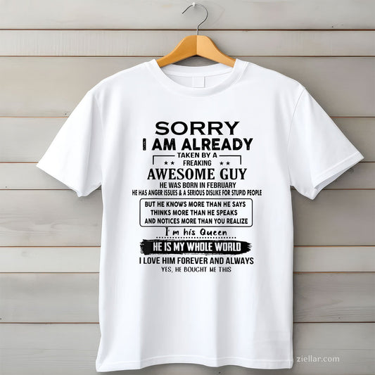 Already Taken by Awesome Guy February Tee and T-Shirt, Funny Love T-Shirt Gift for Women Adults