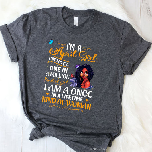 April Girl Tee and T-Shirt for Black Women, African American Birthday T-Shirt Gift for Adults