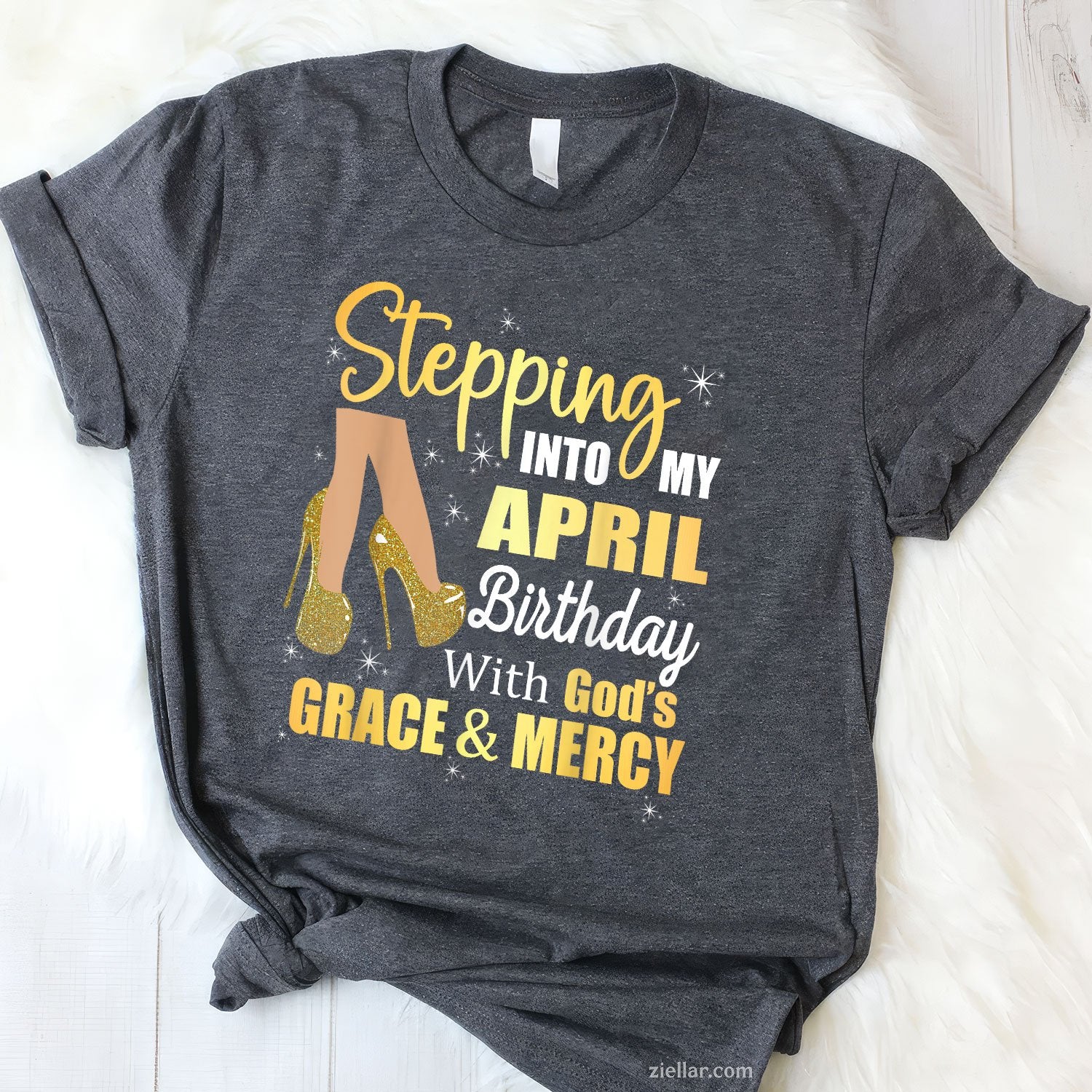 April Is My Birthday Month Tee and T-Shirt, Gift T-Shirt for Women Adults Born in April