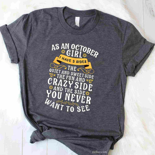 As An October I Have 3 Sides The Quiet And Sweet Side Tee, Birthday T-Shirt for Men Women Adults Unisex, Cool Casual Street Style, Premium Quality