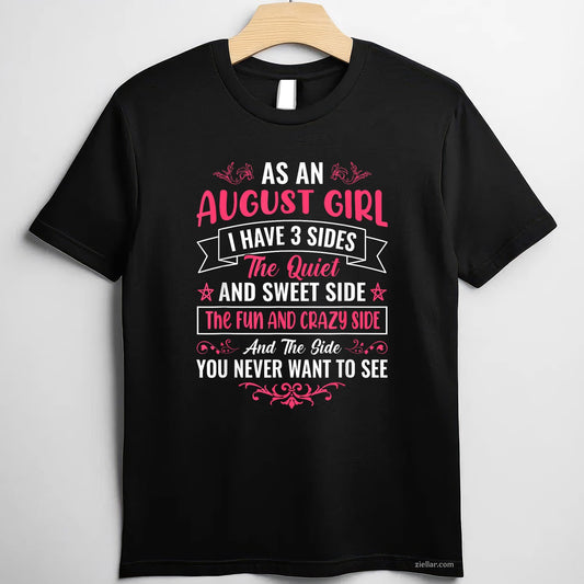 As an August Girl Tee and T-Shirt, Birthday Gift T-Shirt for Women Adults Born in August