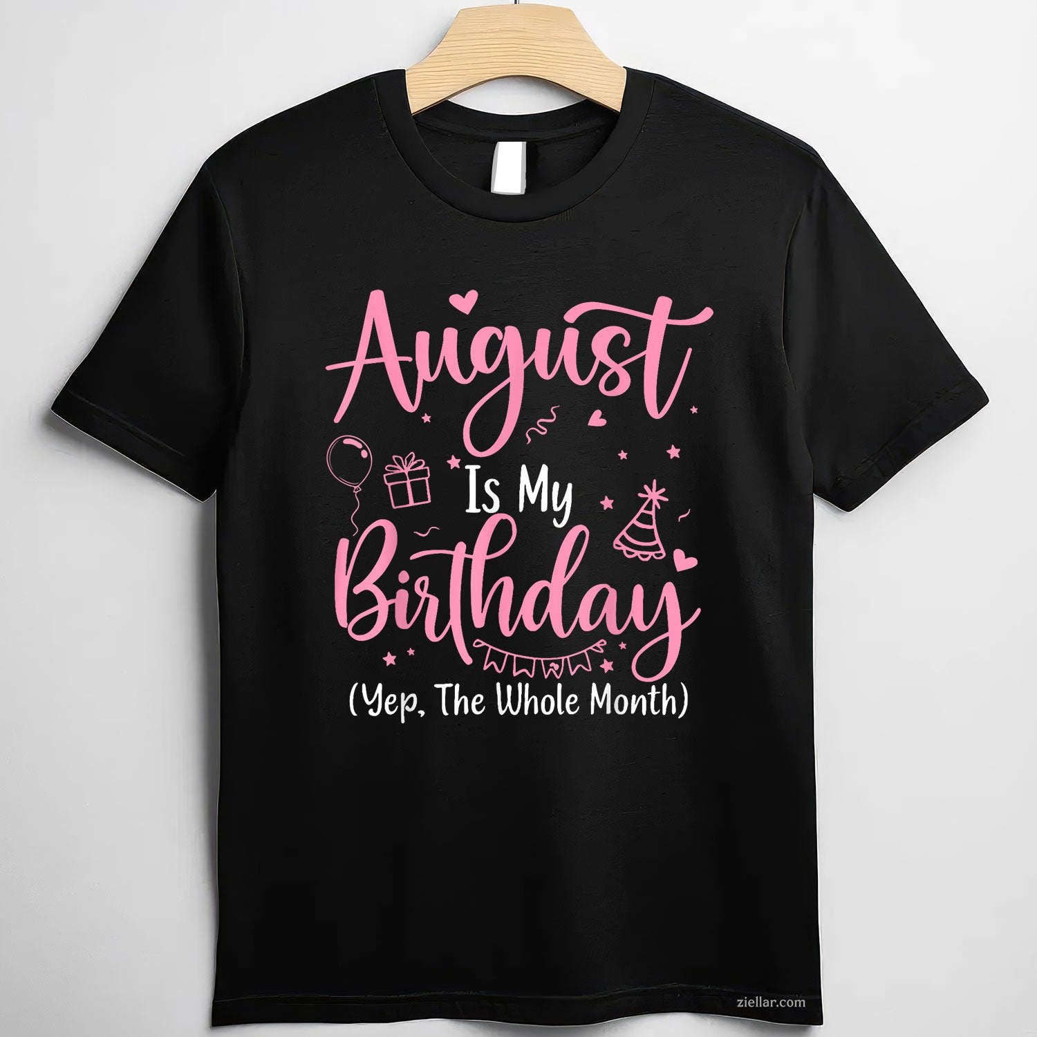 August Birthday Month Tee and T-Shirt, Funny BirthdayGirl T-Shirt Gift for Women Adults