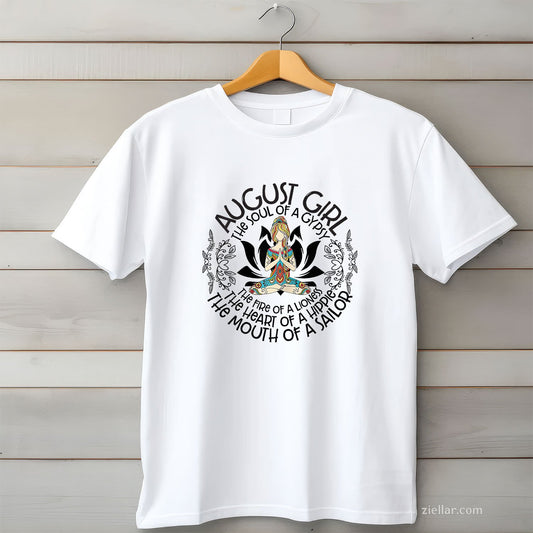 August Girl Hippie Heart Tee and T-Shirt, Sailor Mouth Birthday T-Shirt Gift for Women Adults