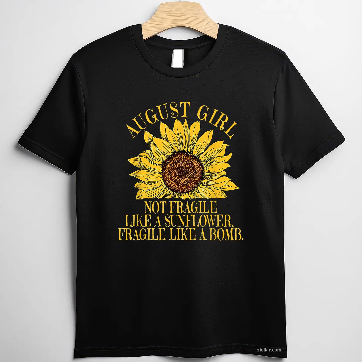 August Girl Sunflower Tee and T-Shirt, Funny Flower Quote Birthday T-Shirt for Women Adults