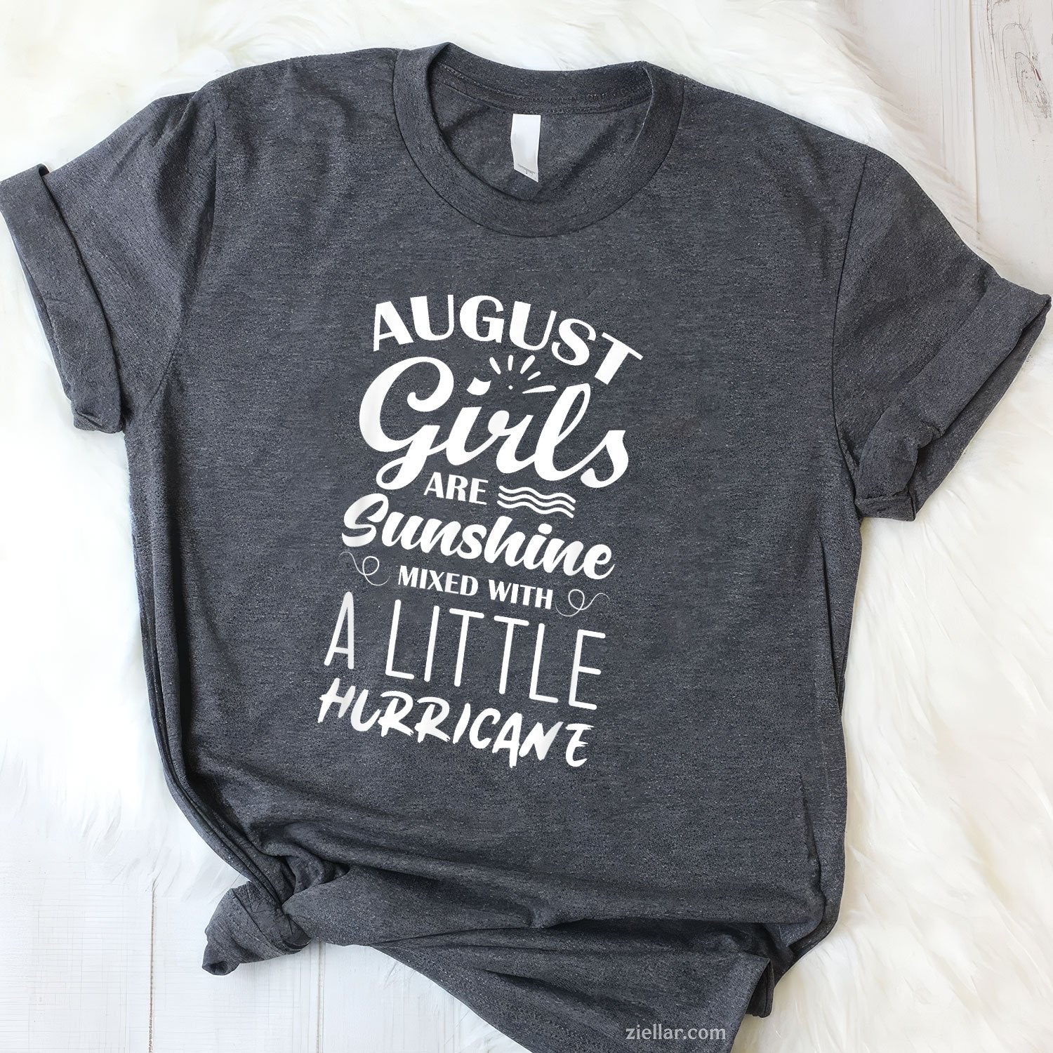August Girls Are Sunshine Tee and T-Shirt, Happy Birthday T-Shirt Gift for Women Adults