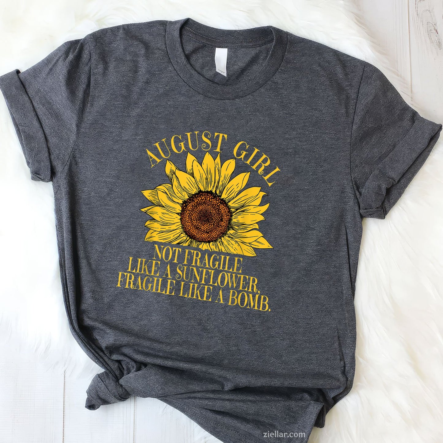 August Girl Sunflower Tee and T-Shirt, Funny Flower Quote Birthday T-Shirt for Women Adults