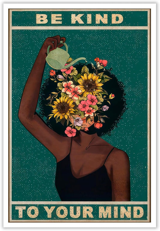 Be Kind To Your Mind Poster and Canvas, Fashion Black Girl Wall Art, Mental Health Quote Painting Floral Positivity Decor