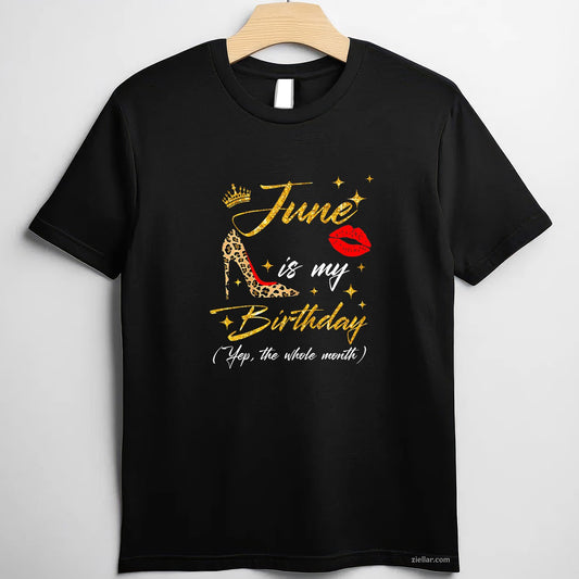 Birthday June My Month Is Whole Yes The
